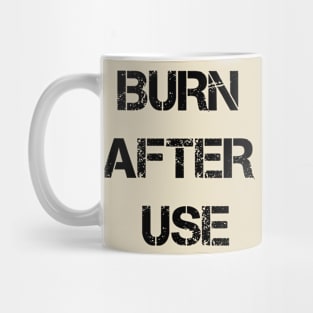 Burn After Use Mug